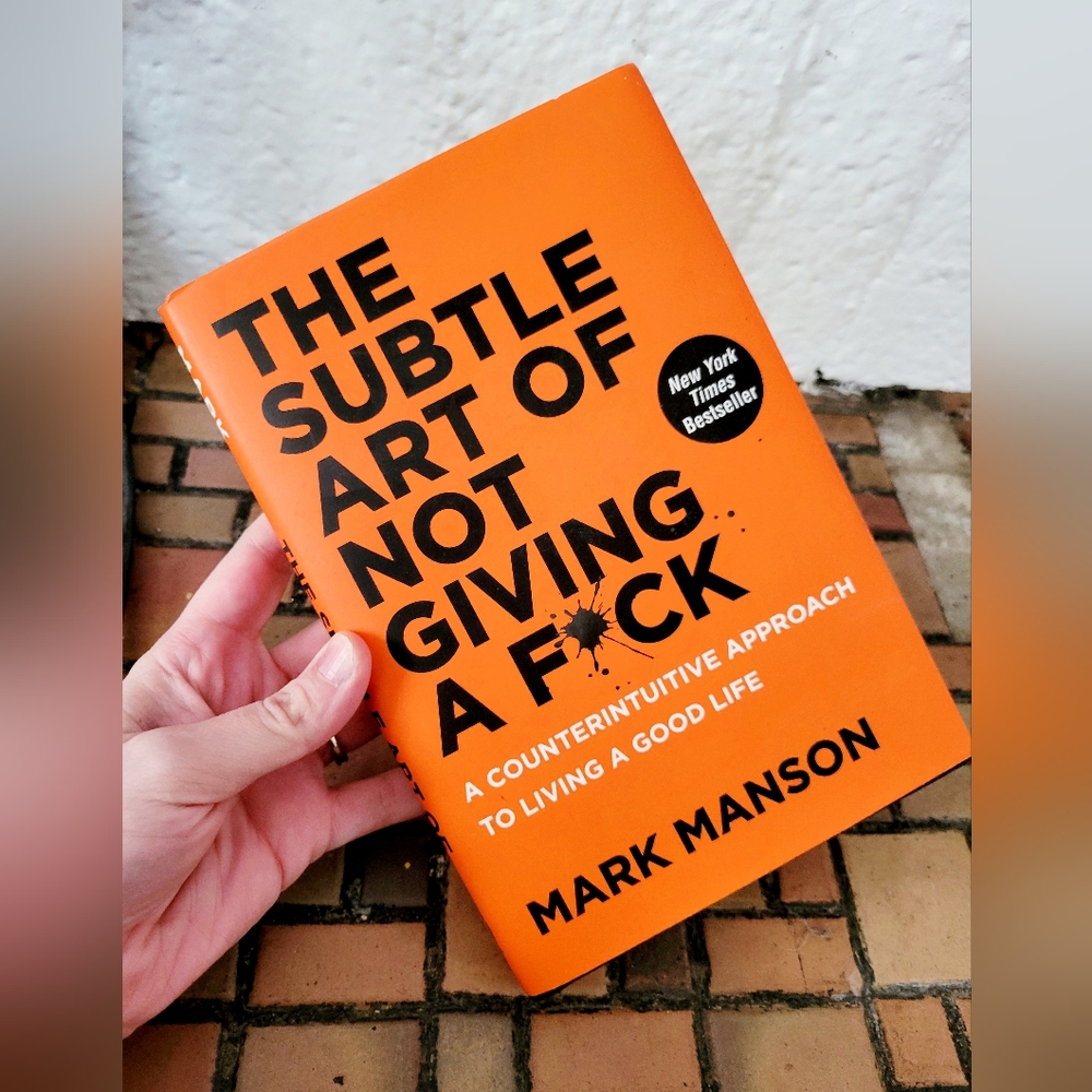 The Subtle Art Of Not Giving A F*ck Book by Mark Manson